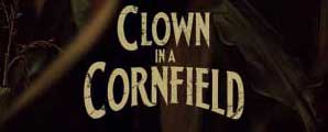 Verlosung CLOWN IN A CORNFIELD Kino bis 6.6.2025